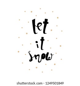 Christmas and New Year hand drawn lettering Let it snow