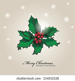 Christmas & New year holidays vector hand drawn illustration with Xmas hand drawn holly berry branch