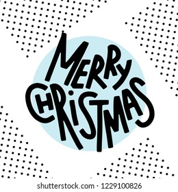 Christmas and new year lettering. Greeting card, poster or flyer hand drawn design. Funny holiday decoration for printing or digital use. Funny lettering with geometric decorations