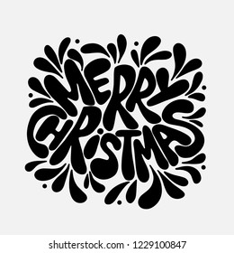 Christmas and new year lettering. Greeting card, poster or flyer hand drawn design. Funny holiday decoration for printing or digital use. Funny hand lettering with floral decoration