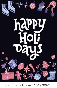 Christmas and New Year quote. Modern lettering and flat hand drawn holiday decoration, fir branches, cones,  gingerbread cookie, mistletoe, holly. Vector illustration for cards, leaflets or banners.
