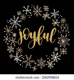 Christmas and New Year quote. Modern lettering and flat hand drawn decorative snowflakes. Vector illustration for cards, leaflets or banners on black background.