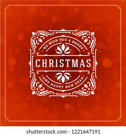Christmas and new year retro typography label design and light with snowflakes. Holidays wish greeting card design and vintage ornament decoration. Vector background.