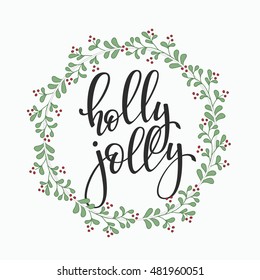 Christmas New Year simple lettering. Calligraphy postcard or poster graphic design lettering element. Hand written postcard design. Photo overlay Winter Holidays sign detail. Holly Jolly