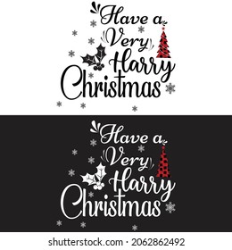 Christmas And New Year typography t-shirt design. It can be used on T-Shirts, Mugs, Poster Cards, and much more.