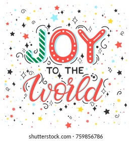 Christmas and New Year typography.Joy to the world holidays greetings with swirls, sparkles and stars.Seasons greetings card perfect for prints, flyers,cards,invitations and more.Vector illustration.