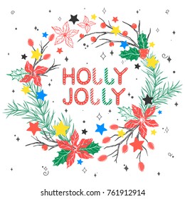 Christmas and New Year typography.Holly Jolly and christmas wreath with swirls, sparkles and stars.Seasons greetings card perfect for prints, flyers,cards,invitations and more.Vector illustration.