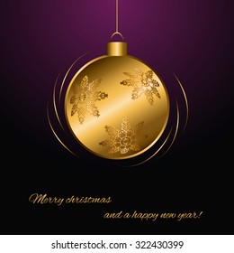 Christmas and New Year vector card with Christmas golden ball on a purple background, text