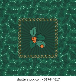 Christmas and New Year vintage ornate frame with holly branch symbol. Doodle illustration greeting card. Fir tree branch background.