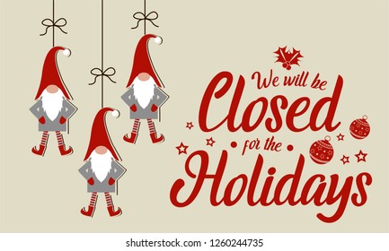 Christmas, New Year, We Will Be Closed For The Holidays Card Or Background. Vector Illustration.