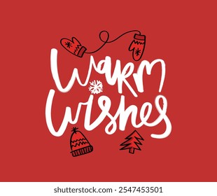 Christmas, new year winter season concept inspirational quote calligraphy saying and drawing. Vector illustration design.