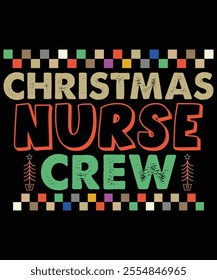 Christmas Nurse crew, Xmas Christmas funny shirts merry, matching family Christmas pajama cool, Snowman party, bright shirt Christmas gift idea makes, great x-mas gift idea, Shirt Print Template