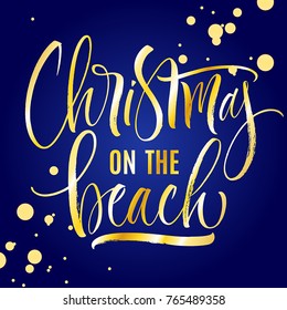 Christmas On The Beach Lettering on bokeh background. Handwritten modern calligraphy, brush painted letters. Vector illustration. Template for banners, posters, greeting cards or photo overlays.