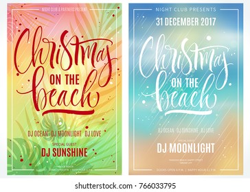 Christmas On The Beach Lettering with tropical plant leaves. Handwritten modern calligraphy, brush painted letters. Vector illustration. Template for banners, posters, greeting cards or photo overlays