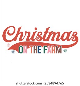 CHRISTMAS ON THE FARM   
CHRISTMAS T-SHIRT DESIGN