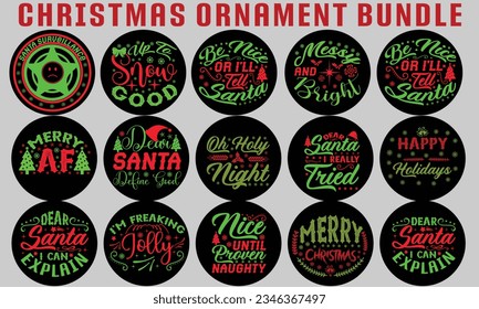 Christmas ornaments svg bundle, Christmas T Shirt Bundle  svg