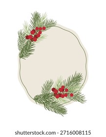 Christmas oval frame vector illustration with pine branches, red berries and beige center. Festive holiday design for card, invitation, label and poster.