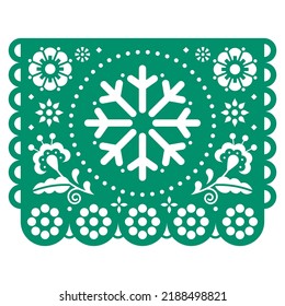 Christmas Papel Picado Vector Design With Snowflakes And Flowers, Mexican Festive Winter Paper Cutout Decoration In Green. Traditional Xmas Party Banner Inspired By Garlands In Mexico
 
