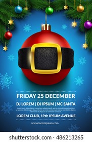 Christmas party poster design. 3d christmas ball with Santa's belt. Creative winter holidays background. Eps10 vector xmas poster.