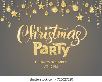 Christmas party poster template. Hand written lettering, sparkling typography. Golden glitter border, garland with hanging balls and ribbons. Free font - Open Sans.