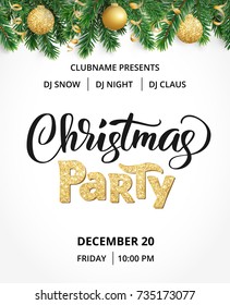 Christmas party poster template. Hand written lettering, sparkling typography. Fir tree garland, border with hanging balls and ribbons.