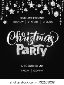 Christmas party poster template, silver on black. Hand written lettering, sparkling typography. Glitter border, garland with hanging balls and ribbons.