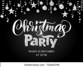 Christmas party poster template, silver on black. Hand written lettering, sparkling typography. Glitter border, garland with hanging balls and ribbons.