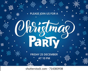 Christmas party poster template, vector illustration. Hand written lettering, typography. Background with falling snowflakes. Free font - Open Sans.