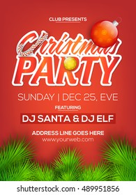 Christmas Party template, banner or flyer design decorated with fir tree branches and glossy xmas balls.