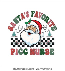 Christmas Picc Nurse T-shirt Santas Favorite