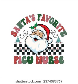 Christmas Picu Nurse T-shirt Santas Favorite