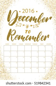 Christmas planner template. December to remember calendar for New Year cards, scrapbooking, invites.White, golden glitter colors.