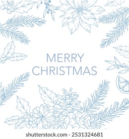 Christmas Postcard Design with winter greenery, poinsettia, holly, mistletoe, pine, cone. Winter Plants Outline. Christmas Design. Christmas Floral Design. Winter Holiday Decor. 