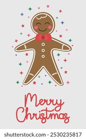 Christmas poster with funny hand drawn gingerbread cookie. Vector illustration