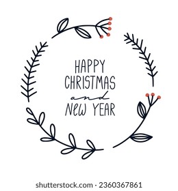 Christmas premade card with wishes in the wreath frame. Holidays invitation card, poster, banner,  postcard, packaging, greeting card, print. Vector illustration. Hand drawn vintage vector design.