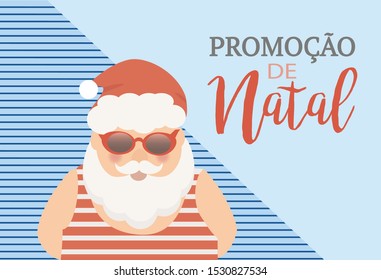 Christmas promotion in Portuguese language. Santa Claus wearing sunglasses advertising vector illustration.