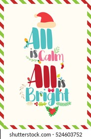 Christmas Quote. All is calm, all is bright.