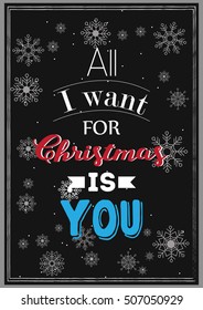 Christmas Quote. All I want for Christmas is you.