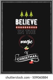 Christmas Quote. Believe in the Magic of Christmas.