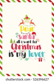 Christmas Quote. Dear santa all i want for christmas is my lover.