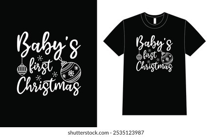 Christmas Quote Design. Baby's First Christmas T Shirt Design.