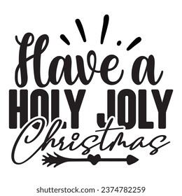 Christmas quote design for t-shirt, cards, frame artwork, bags, mugs, stickers, tumblers, phone cases, print etc.