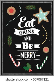 Christmas Quote. Food Quote. Eat, drink and be merry