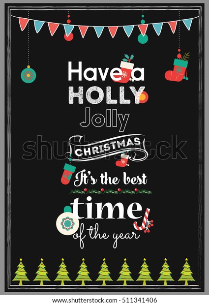 Christmas Quote Have Holly Jolly Christmas Stock Vector (Royalty Free) 511341406