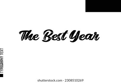 Christmas Quote Inspirational Cursive Typography Text for Invitation Design The Best Year