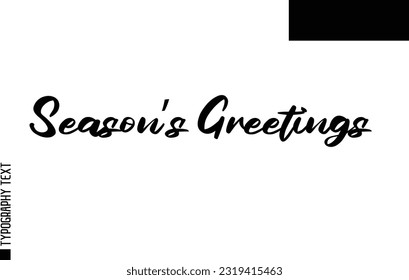 Christmas Quote Inspirational Cursive Typography Text for Invitation Design Season’s Greetings