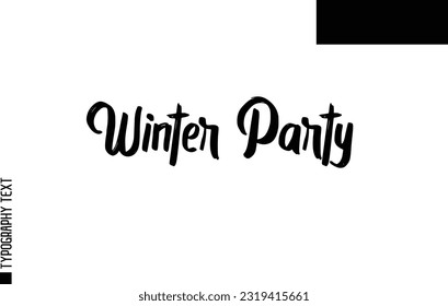 Christmas Quote Inspirational Cursive Typography Text for Invitation Design Winter Party