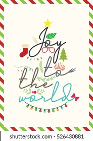 Christmas Quote. Joy to the world. Christmas retro poster with hand lettering and decoration elements.