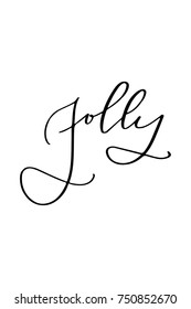 Christmas quote, lettering. Print Design Vector illustration. Jolly text.