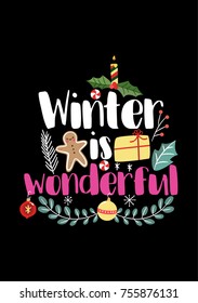Christmas quote, lettering. Print Design Vector illustration. Winter is wonderful.